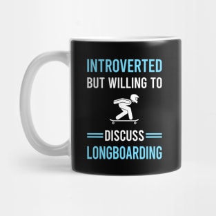 Introverted Longboarding Longboard Longboarder Mug